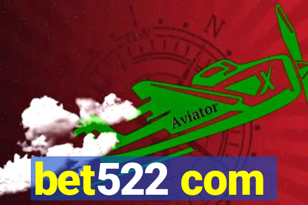 bet522 com